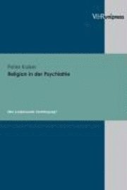 Peter Kaiser - Religion in der Psychiatrie, Inbunden