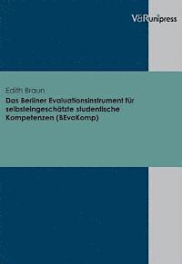 Das Berliner Evaluationsinstrument Fur Selbsteingeschatzte Studentische Kompetenzen (BEvaKomp) 1