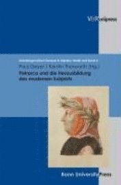 bokomslag Petrarca Und Die Herausbildung Des Modernen Subjekts