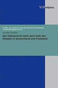 bokomslag Das Urheberrecht Nach Dem Tode Des Urhebers in Deutschland Und Frankreich