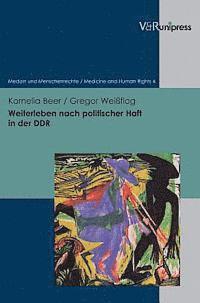 bokomslag Weiterleben Nach Politischer Haft in Der DDR
