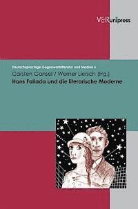 Carsten Gansel, Werner Liersch - Hans Fallada Und Die Literarische Moderne, Inbunden