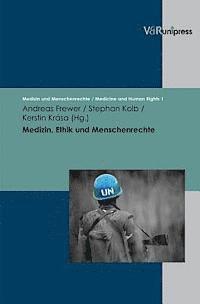 Andreas Frewer, Stephan Kolb - Medizin, Ethik Und Menschenrechte: Geschichte - Grundlagen - PRAXIS, Inbunden. Tillgänglighet: Lägg i varukorg