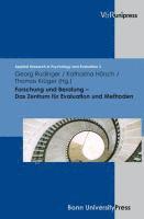 Katharina Horsch, Thomas Kruger - Forschung Und Beratung - Das Zentrum Fur Evaluation Und Methoden, Inbunden