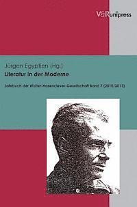 Jurgen Egyptien - Literatur in Der Moderne: Jahrbuch Der Walter-Hasenclever-Gesellschaft Bd. 7 (2010/2011), Häftad