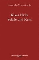 Klaus Niehr - Schale und Kern, Häftad