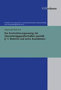 bokomslag Der Kontrahierungszwang Der Verwertungsgesellschaften Gemass Â§ 11 Wahrng Und Seine Ausnahmen