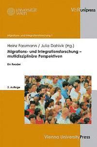 Julia Dahlvik, Heinz Fassmann - Migrations- Und Integrationsforschung - Multidisziplinare Perspektiven: Ein Reader, Häftad