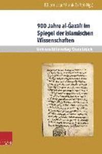 900 Jahre Al-Gazali Im Spiegel Der Islamischen Wissenschaften 1