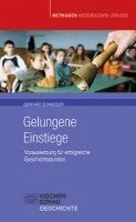 Gerhard Schneider - Gelungene Einstiege, Häftad