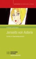 Christine Gundermann - Jenseits von Asterix, Häftad