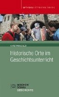 bokomslag Historische Orte im Geschichtsunterricht