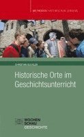 bokomslag Historische Orte im Geschichtsunterricht