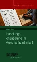 Bärbel Völkel, Ulrich Mayer, Hans-Jürgen Pandel, Gerhard Schneider, Bernd Schönemann - Handlungsorientierung im Geschichtsunterricht, Häftad