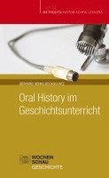 Oral History im Geschichtsunterricht 1