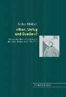 Silke Muller, Silke Müller - Bier, Unfug Und Duelle?, Inbunden