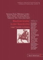Vanessa Duss, Nikolaus Linder, Katrin Kastl, Christina Boerner, Fabienne Hirt, Felix Zusli - Rechtstransfer in Der Geschichte, Häftad