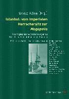 bokomslag Istanbul: Vom Imperialen Herrschersitz Zur Megapolis