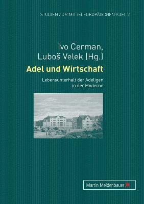 Ivo Cerman, Lubos Velek - Adel und Wirtschaft, Häftad