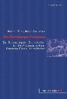 Die Nuernberger Prozesse: Zur Bedeutung Der Dolmetscher Fuer Die Prozesse Und Der Prozesse Fuer Die Dolmetscher