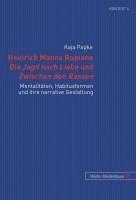Kaja Papke - Heinrich Manns Romane Die Jagd nach Liebe und Zwischen den Rassen, Inbunden