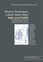 Lubos Velek, Tatjana Tonsmeyer - Adel und Politik, Häftad