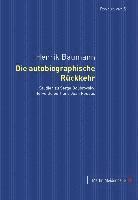 bokomslag Die Autobiographische Rueckkehr