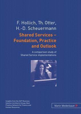 Shared Services  Foundation, Practice and Outlook 1