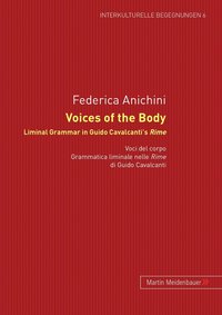 bokomslag Voices of the Body. Liminal Grammar in Guido Cavalcanti's Rime