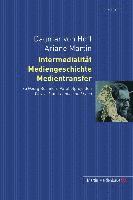 Dagmar Von Hoff, Ariane Martin, Dagmar von Hoff - Intermedialitaet, Mediengeschichte, Medientransfer, Inbunden
