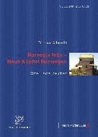 Norvegia Felix - Neun Kapitel Norwegen