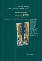 Joachim Ganzert, Joachim Wolschke-Bulmahn - Bau- und Gartenkultur zwischen "Orient" und "Okzident", Inbunden