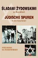 Miloslawa Borzyszkowska-Szewczyk, Christian Pletzing - Juedische Spuren in der Kaschubei, Inbunden