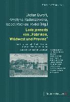 bokomslag Lodz Jenseits Von Fabriken, Wildwest Und Provinz