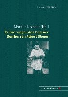 bokomslag Erinnerungen Des Posener Domherren Albert Steuer