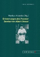 Erinnerungen Des Posener Domherren Albert Steuer