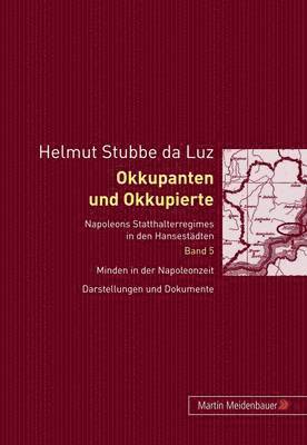 Helmut Stubbe Da Luz - Okkupanten Und Okkupierte, Häftad