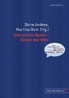 bokomslag Interpretes Mundi - Deuter Der Welt