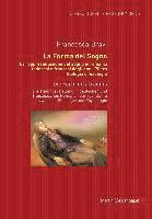 La Forma del Sogno. La Rappresentazione del Sogno in Romanzi Tedeschi E Francesi Degli Anni '70 Tra Filologia E Fisiologia