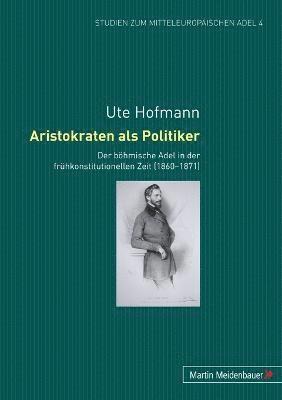 Ute Hofmann - Aristokraten als Politiker, Häftad
