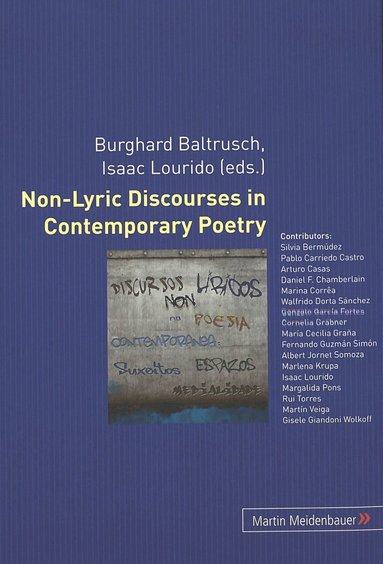 Burghard Baltrusch, Isaac Lourido - Non-Lyric Discourses in Contemporary Poetry, Inbunden