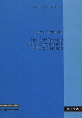 Sami Beydeda - Self-testing COTS Components (STECC) Method, Häftad