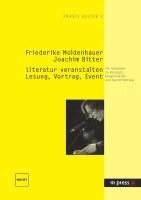 bokomslag Literatur Veranstalten: Lesung, Vortrag, Event