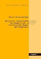 bokomslag Strategien Inszenierter Inauthentizitaet Im Franzoesischen Roman Der Gegenwart