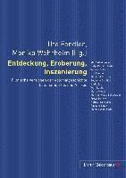 Entdeckung, Eroberung, Inszenierung 1