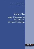 Young-Ki Lee - Friedrich Hoelderlins Mythopoesie ALS Neue Mythologie, Häftad