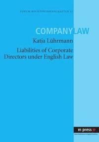 bokomslag Liabilities of Corporate Directors under English Law