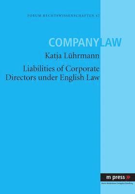 Liabilities of Corporate Directors under English Law 1