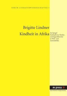 Brigitte Lindner - Kindheit in Afrika, Häftad