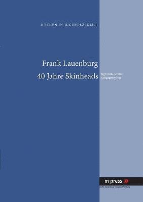 40 Jahre Skinheads 1